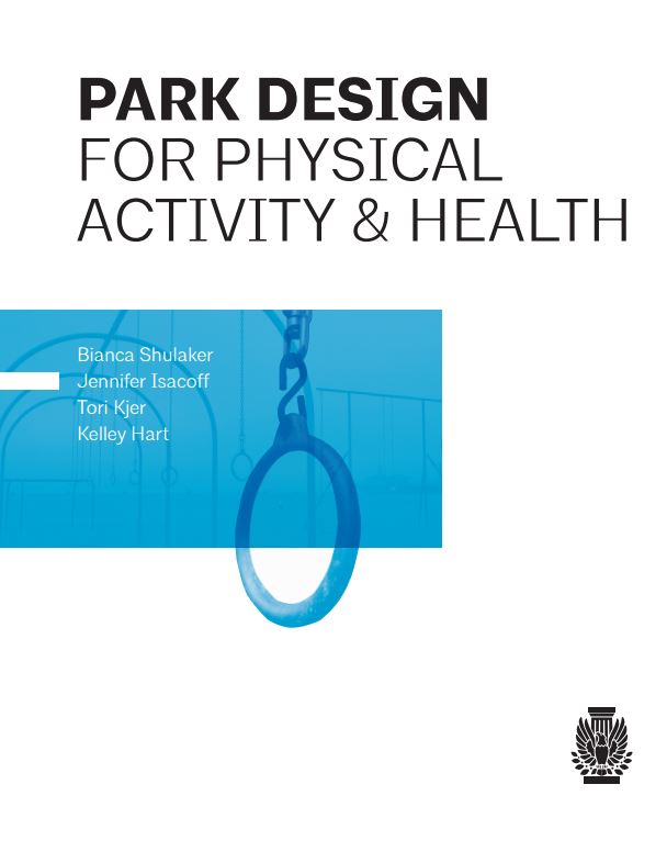 AIA Design & Health Series: PARK DESIGN for physical activity & health